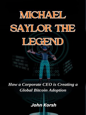cover image of Michael Saylor the Legend